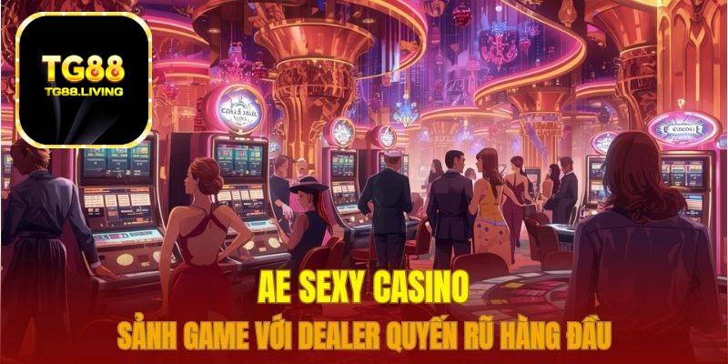 AE Sexy casino tg88
