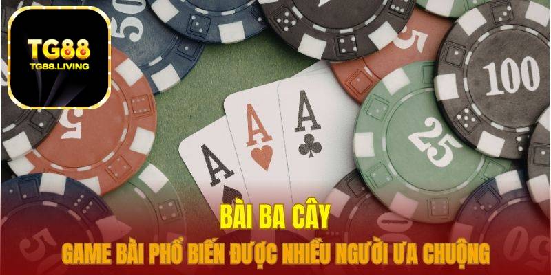 bài ba cây tg88