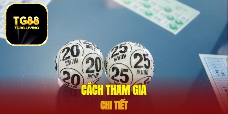 Cách tham gia chi tiết